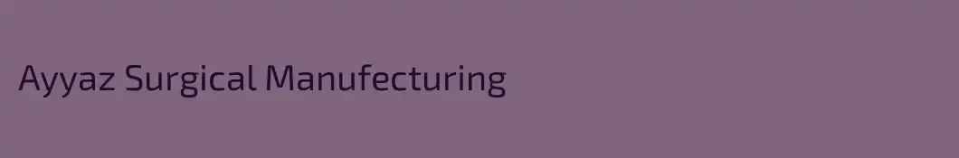 Ayyaz Surgical Manufecturing